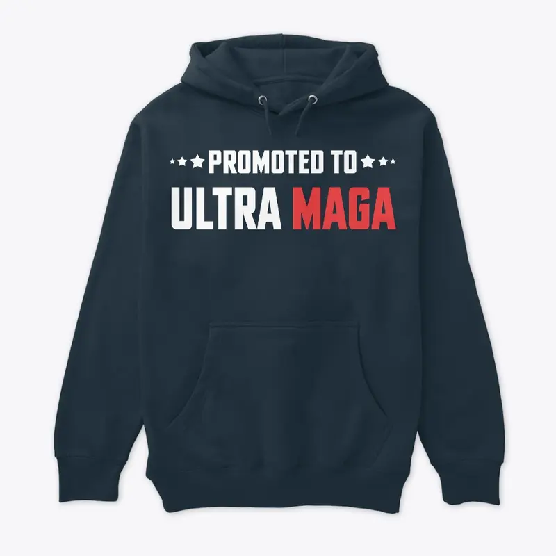 Promoted to Ultra MAGA